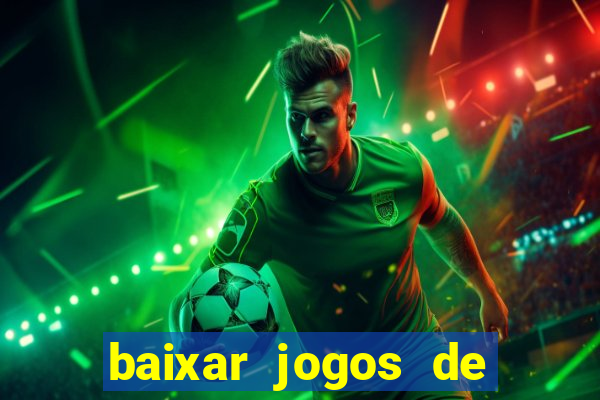 baixar jogos de ganhar dinheiro gratuito